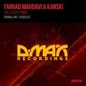 Download track The Everything (Original Mix) Farhad Mahdavi, Kanski