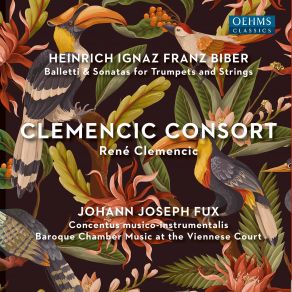 Download track Sonatae Tam Aris Quam Aulis Servientes (Excerpts) Trumpet Fanfare No. 6 In G Minor, C. 131 Clemencic Consort, René Clemencic