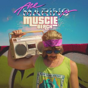 Download track Muscle Beach (Instrumental) Ace MarinoΟΡΓΑΝΙΚΟ