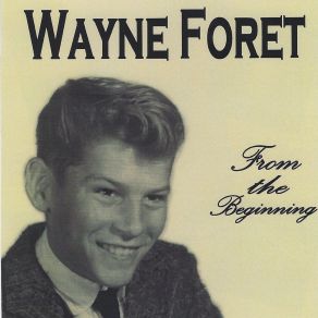 Download track Begging You Please Wayne Foret