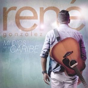 Download track Como Tu No Hay Dios René González