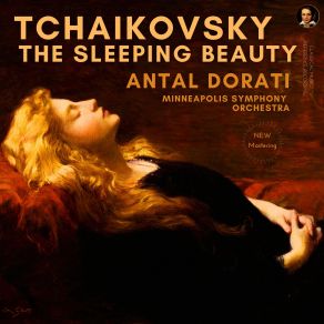 Download track Act III - No. 23f. Pas De Quatre, Coda: Listesso Tempo (The Sleeping Beauty, Op. 66) (Remastered 2022, Version 1955) Minneapolis Symphony Orchestra, Antal Dorati