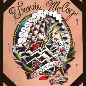 Download track Rough Water Jason Mraz, Travie McCoy