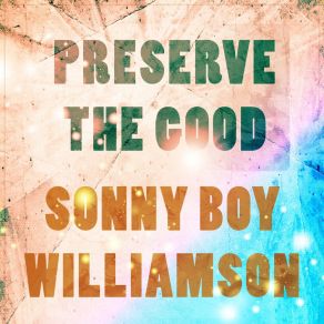 Download track The Key (To Your Door) Sonny Boy Williamson