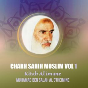 Download track Charh Sahih Moslim, Pt. 8 Muhamad Ben Salah Al Otheimine