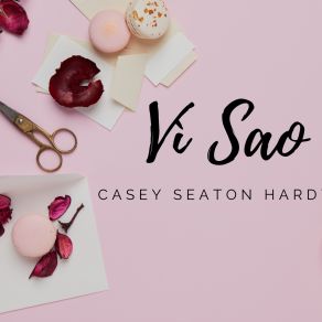 Download track Có Lẽ Casey Seaton Hardy