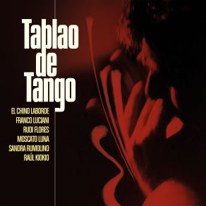 Download track Nocturno A Mi Barrio Franco Luciani, Chino Laborde, Tablao De TangoRudi Flores