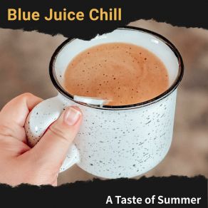 Download track The Barista's Adventure II Blue Juice Chill