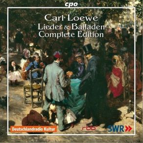 Download track 11. Thränen Und Lächeln, Op. 4, 6 - Ich Sah Die Volle Thräne Glühn Johann Carl Gottfried Loewe
