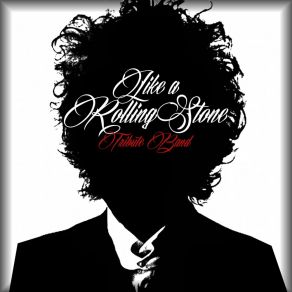 Download track Like A Rolling Stone Like A Rolling Stone Tribute Band