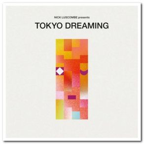 Download track 東京 (Tokyo) Nick LuscombeTokyo