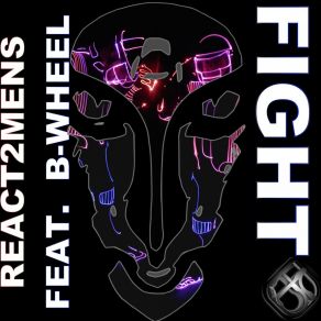 Download track Fight (Radio Mix) B-WheelReact2mens