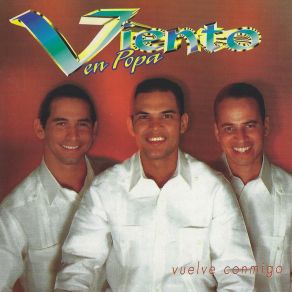 Download track Vuelve Conmigo Viento En Popa