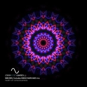 Download track Realm Of Consciousness (Diego Narvaez Remix) Seb ZenDiego Narvaez