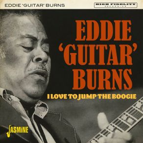 Download track I'll Love You Baby (Until The Day I Die) Eddie 'Guitar' BurnsLittle Sonny