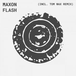 Download track Flash (Tom Wax Remix) Maxon