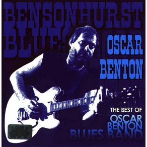 Download track Not The Same Dream Anymore Oscar Benton Blues Band