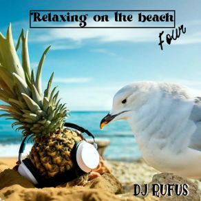 Download track De Relax Tomando El Sol Dj Rufus