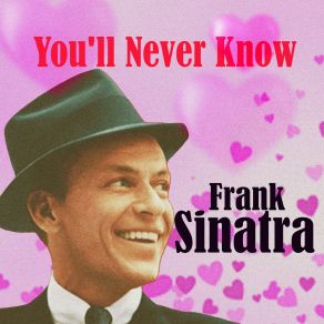 Download track Don't Forget Tonight, Tomorrow Frank Sinatra