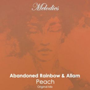 Download track Peach (Original Mix) Abandoned Rainbow, Allam