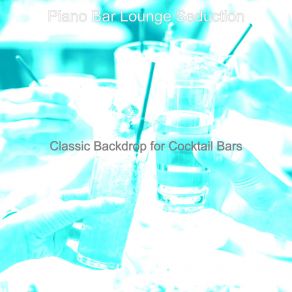 Download track Cultivated Moods For Nights Out Bar Lounge Seduction