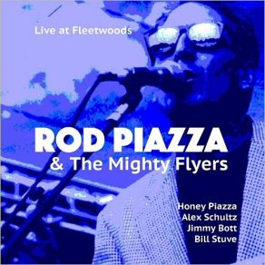 Download track Talk To Your Daughter (Live) Rod Piazza, THE MIGHTY FLYERS