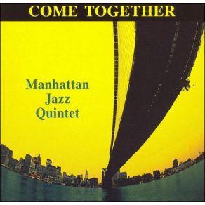 Download track We Can Work It Out Manhattan Jazz Quintet