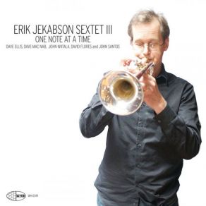 Download track One Note At A Time Erik Jekabson Sextet