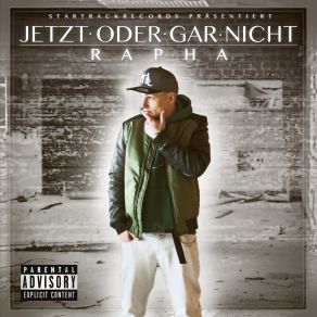 Download track Jetzt Oder Gar Nicht Rapha