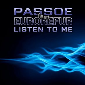 Download track Listen To Me (EuroRefur Remix) EuroRefur