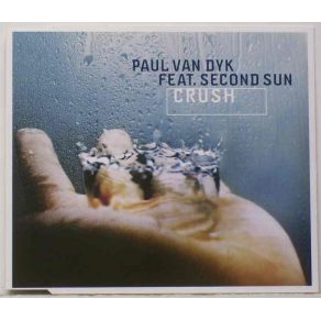 Download track Crush (Original Mix) Paul Van Dyk, Second Sun