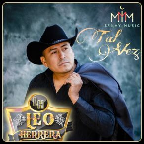 Download track Tal Vez Leo Herrera