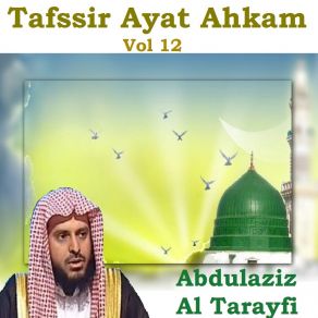 Download track Tafssir Ayat Ahkam, Pt. 4 Abdulaziz Al Tarayfi