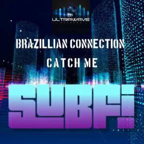 Download track Catch Me SubFi