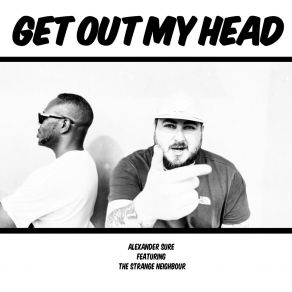 Download track Get Out My Head (Instrumental) Alexander SureMister Jaes