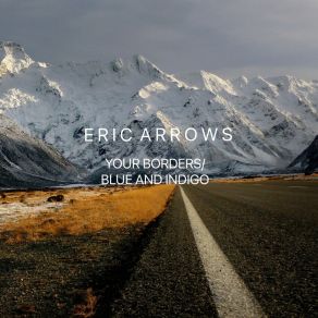 Download track Your Borders Eric Arrows