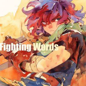 Download track Fighting Words (Dreamy Version) Ryan Robertson