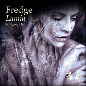 Download track Lamia (Original Mix) Fredge