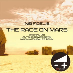 Download track The Race On Mars (Antonio Gomes Remix) Nei Fidelis