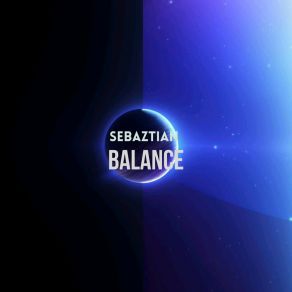 Download track Balance (Radio Edit) Sebaztian