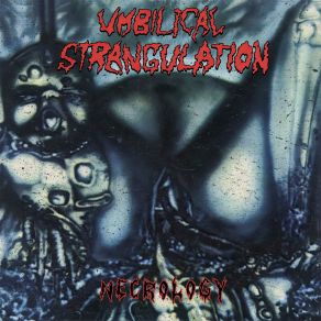 Download track Love Not Life Umbilical Strangulation