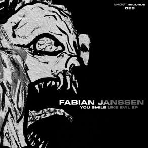 Download track You Smile Like Evil Fabian Janssen