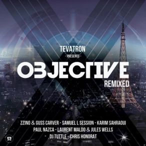 Download track Objective (Laurent Maldo & Jules Wells Remix) TevatronJules Wells, Laurent Maldo