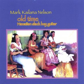 Download track Hula Blues Mark Kailana Nelson