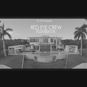 Download track Kumbaya (Radio) Red Eye Crew