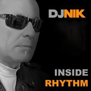 Download track Inside Rhythm (Extended Version) DJ Nik