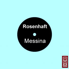 Download track Messina (Phunk Investigation Remix) RosenhaftPhunk Investigation