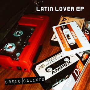 Download track Latin Lover Breno Calixto