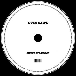 Download track Sweet Stories Over Dawg