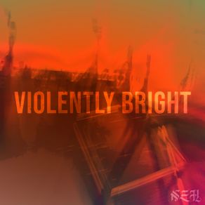 Download track Violently Bright N. E. Hertzberg